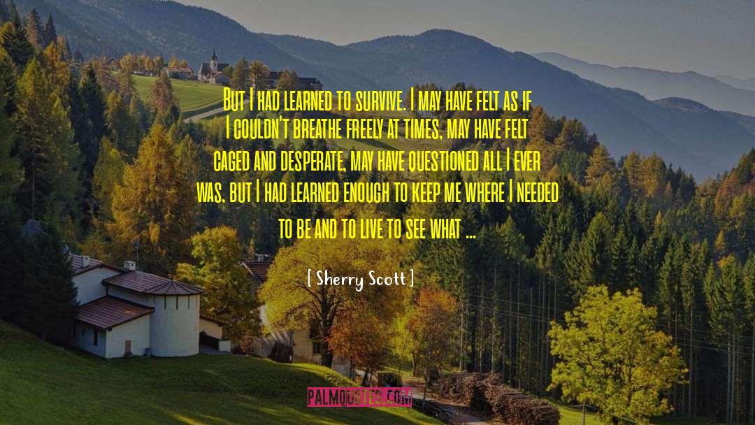Breathe Freely quotes by Sherry Scott