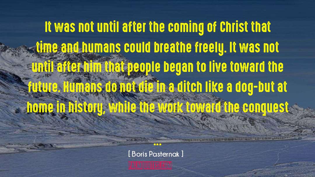 Breathe Freely quotes by Boris Pasternak