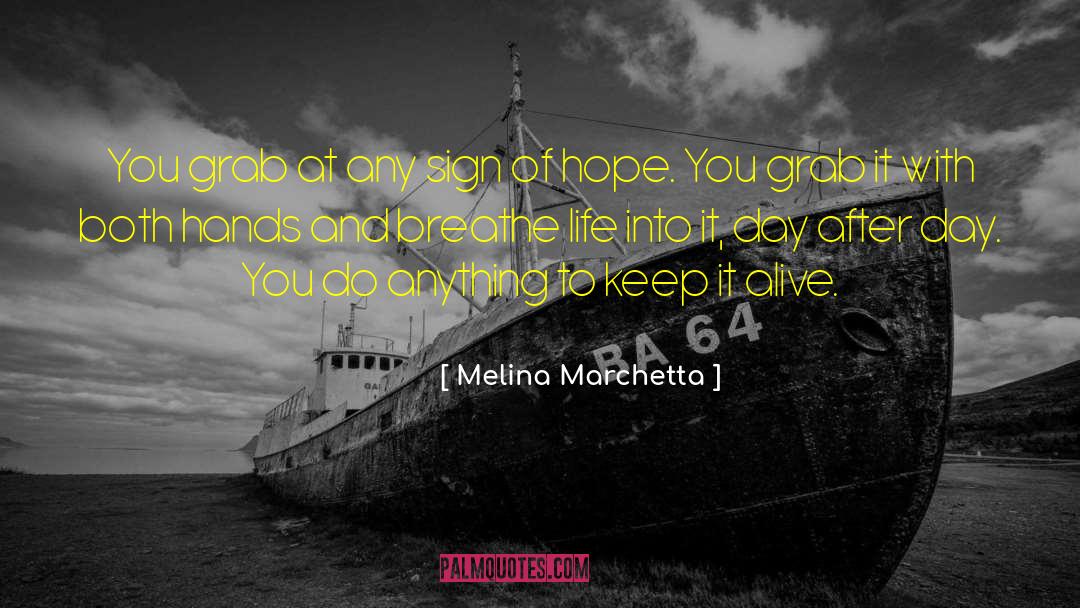 Breathe Life quotes by Melina Marchetta