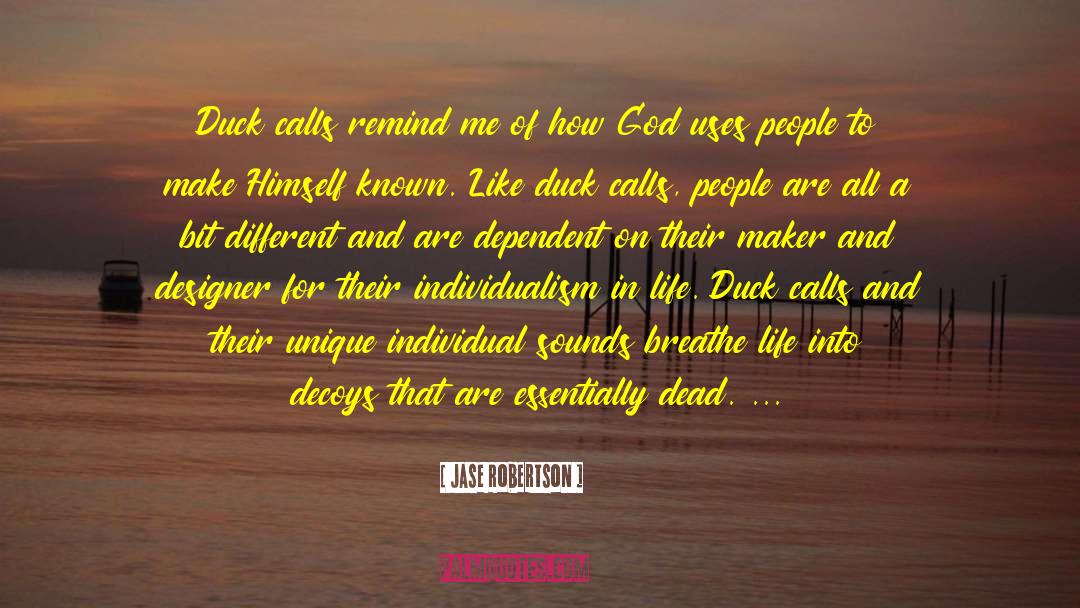 Breathe Life quotes by Jase Robertson