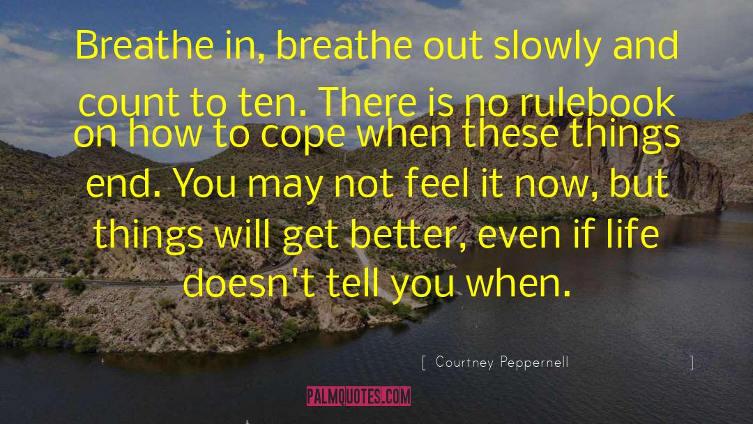 Breathe Out quotes by Courtney Peppernell