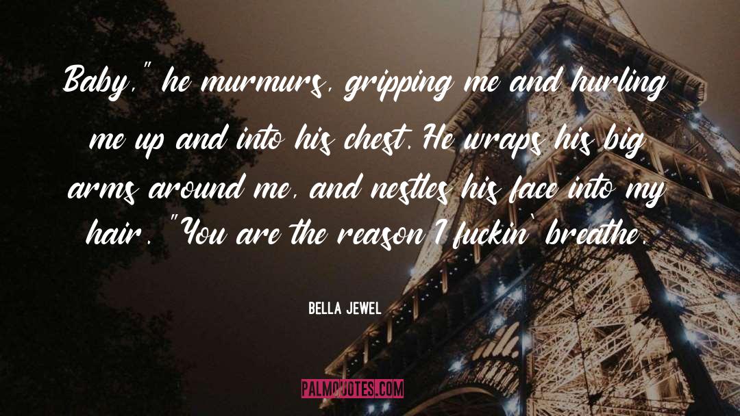Breathe Out quotes by Bella Jewel