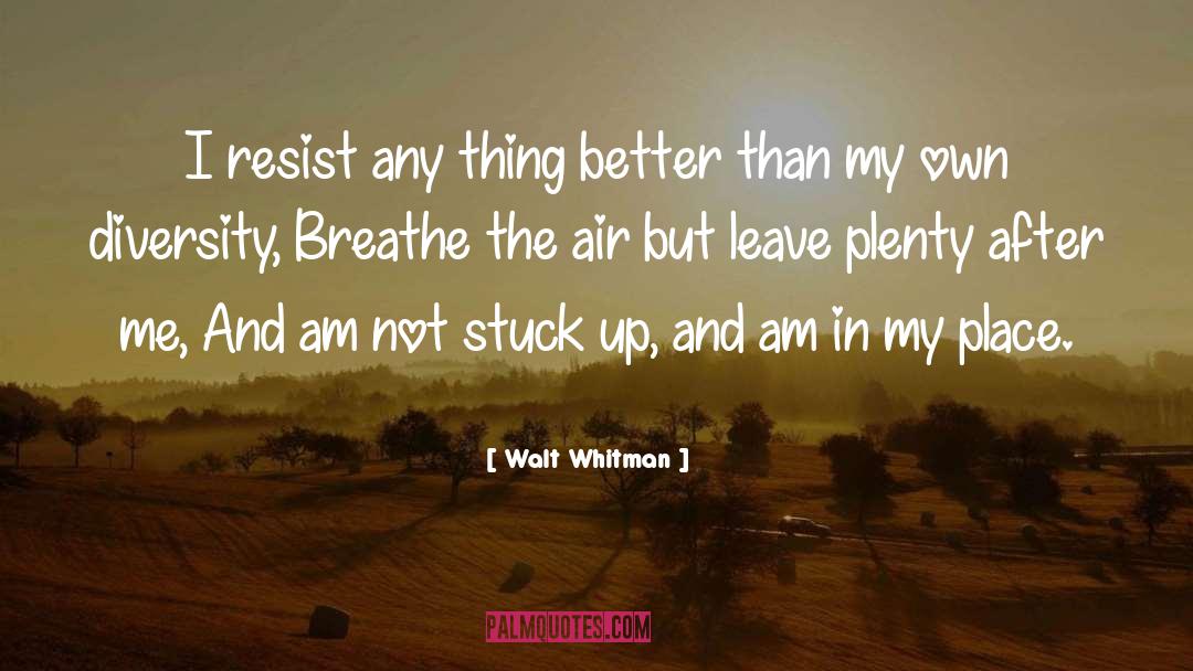 Breathe quotes by Walt Whitman