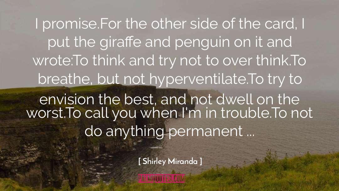 Breathe quotes by Shirley Miranda