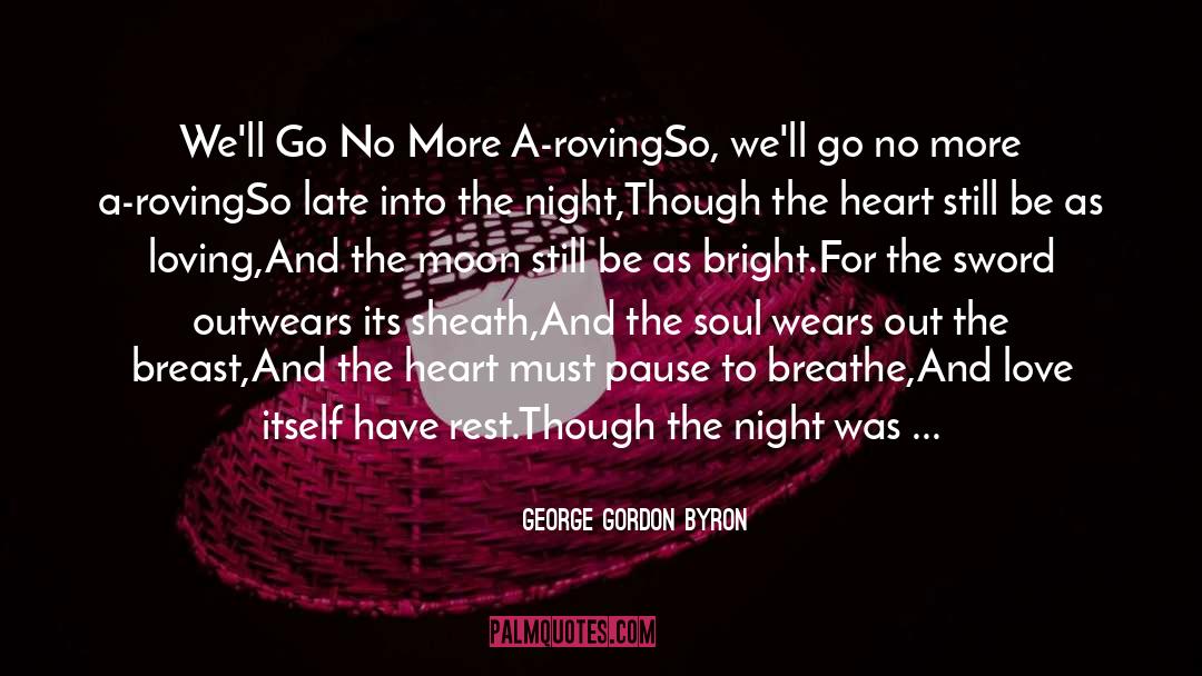 Breathe You quotes by George Gordon Byron