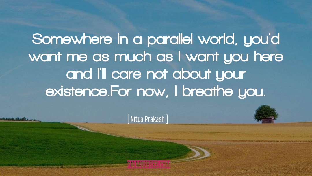 Breathe You quotes by Nitya Prakash