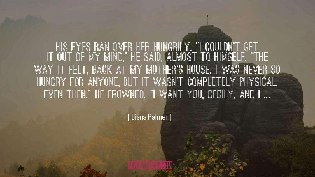 Breathed quotes by Diana Palmer