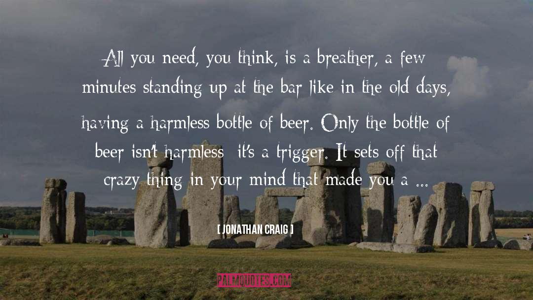 Breather quotes by Jonathan Craig