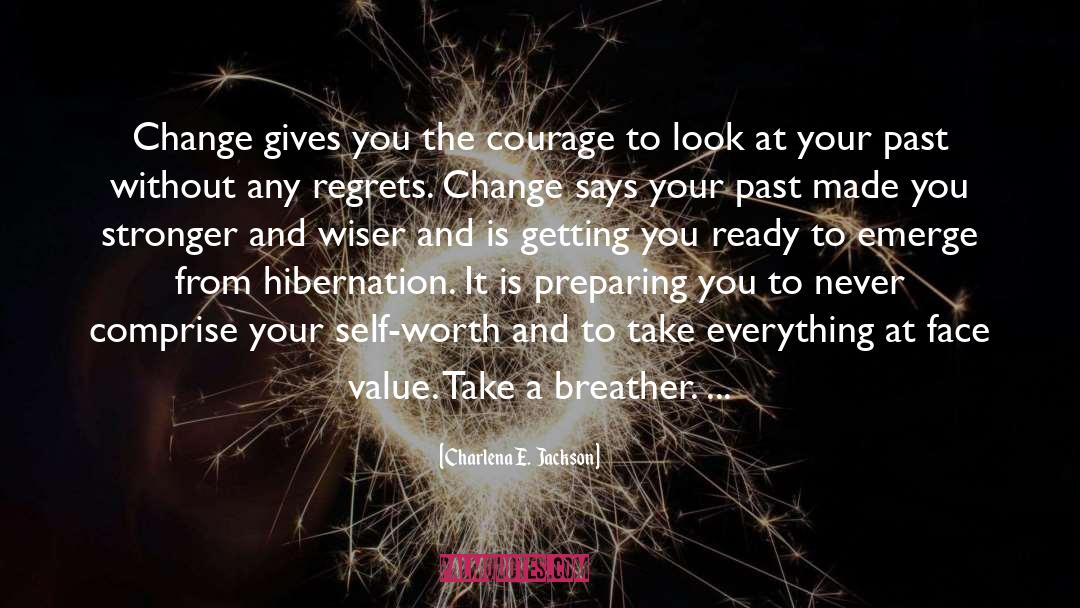 Breather quotes by Charlena E.  Jackson