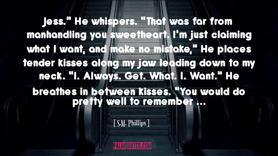 Breathes quotes by S.M. Phillips