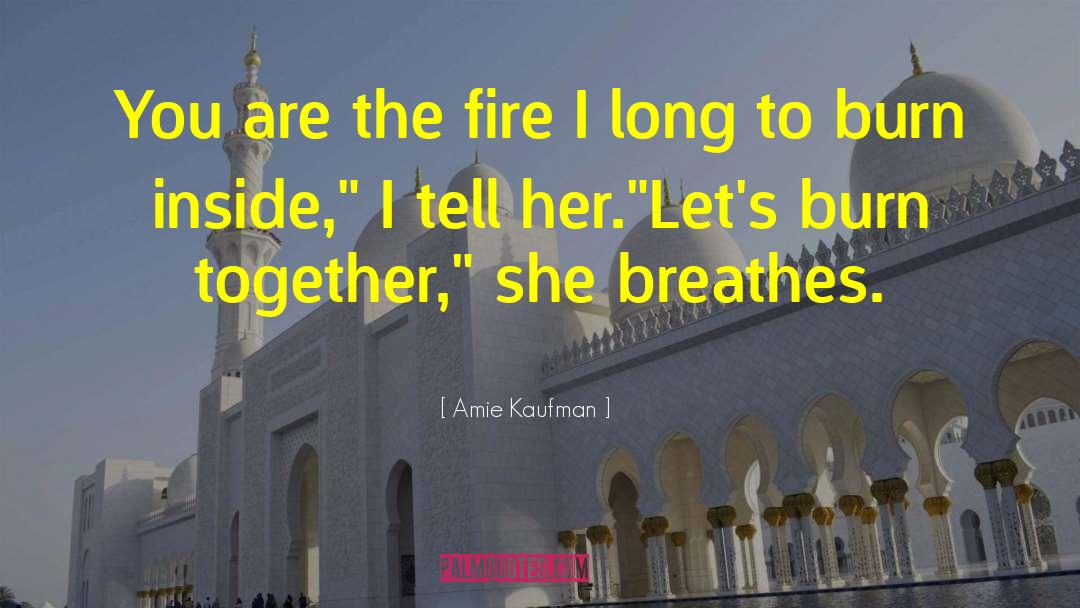 Breathes quotes by Amie Kaufman