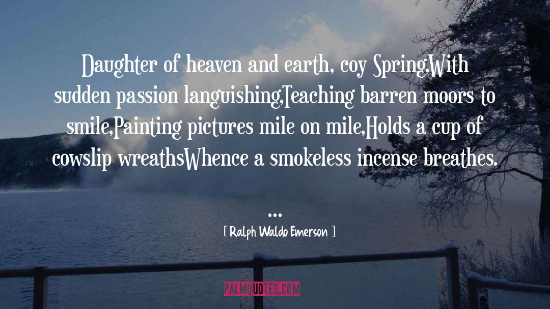 Breathes quotes by Ralph Waldo Emerson