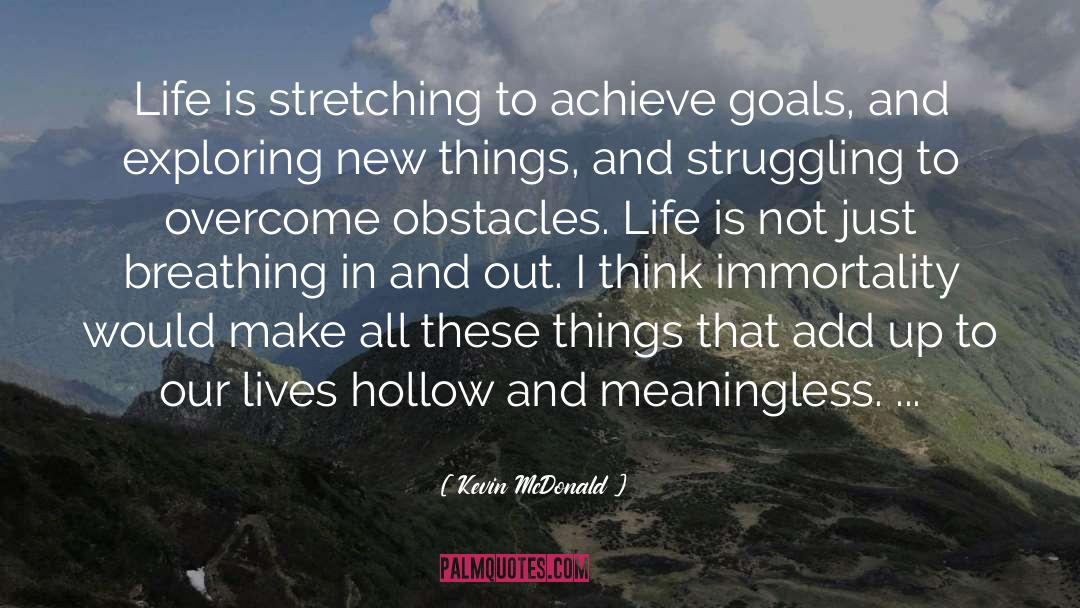 Breathing In And Out quotes by Kevin McDonald