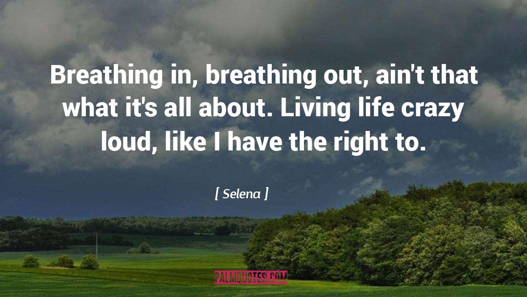 Breathing Life quotes by Selena