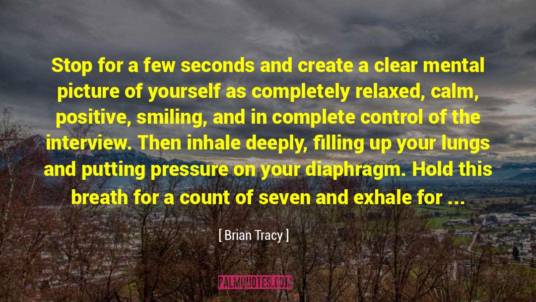 Breathing Lungs quotes by Brian Tracy