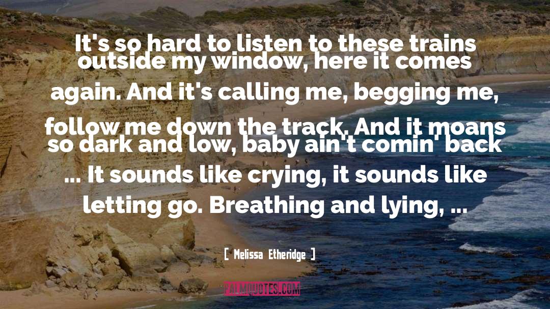 Breathing quotes by Melissa Etheridge