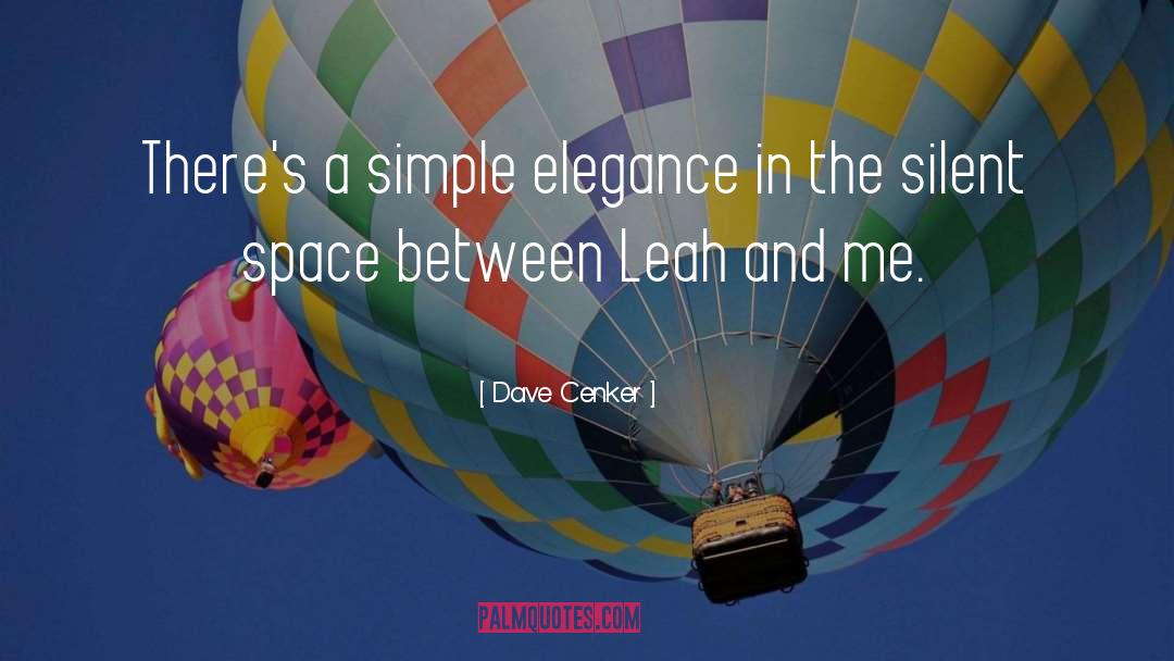 Breathing Space quotes by Dave Cenker