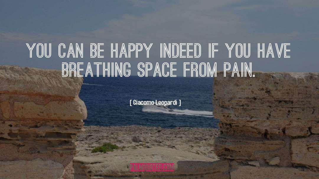 Breathing Space quotes by Giacomo Leopardi