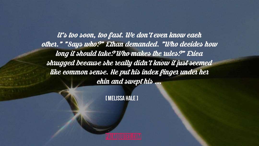 Breathless Love quotes by Melissa Hale