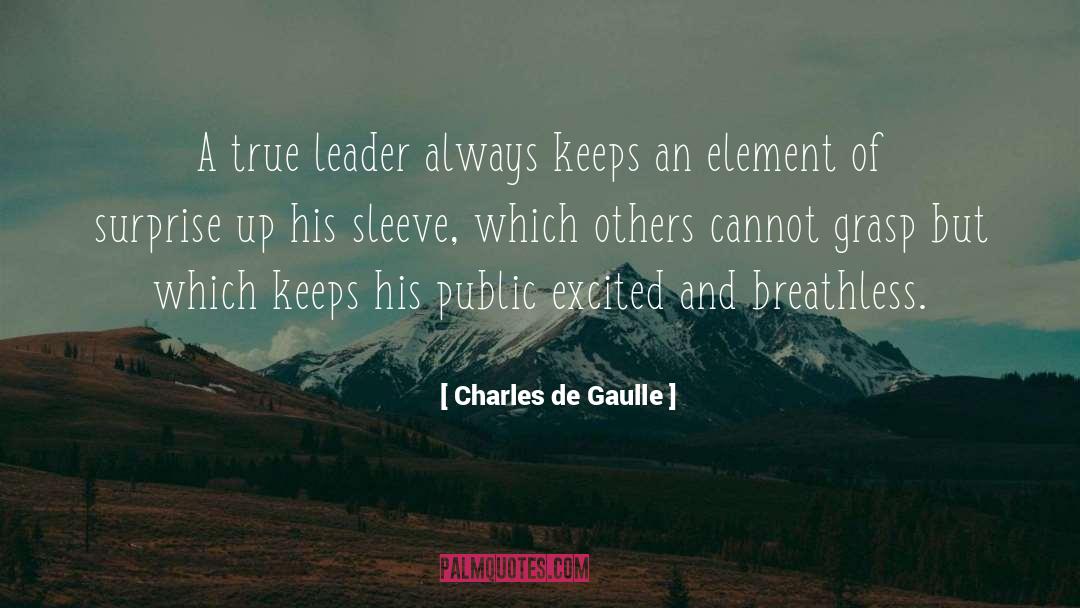 Breathless quotes by Charles De Gaulle