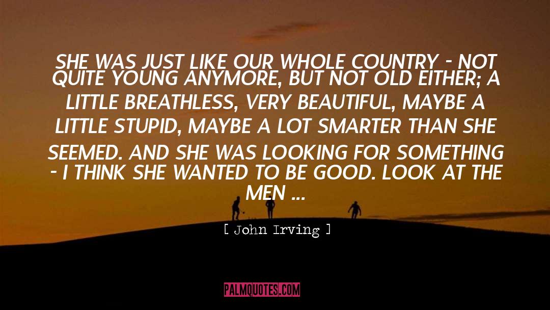 Breathnach Old quotes by John Irving
