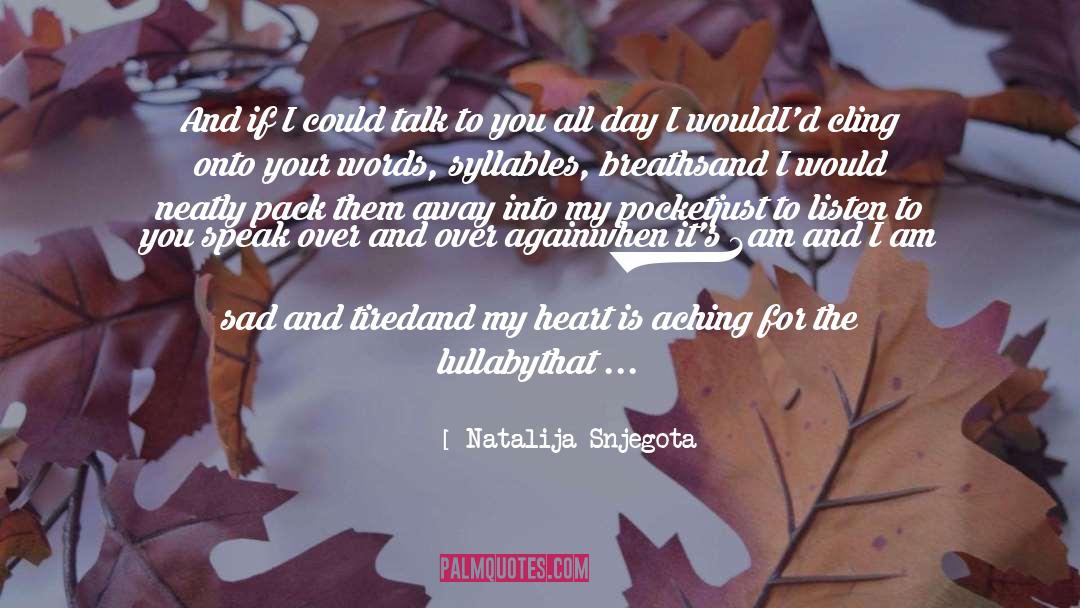 Breaths quotes by Natalija Snjegota