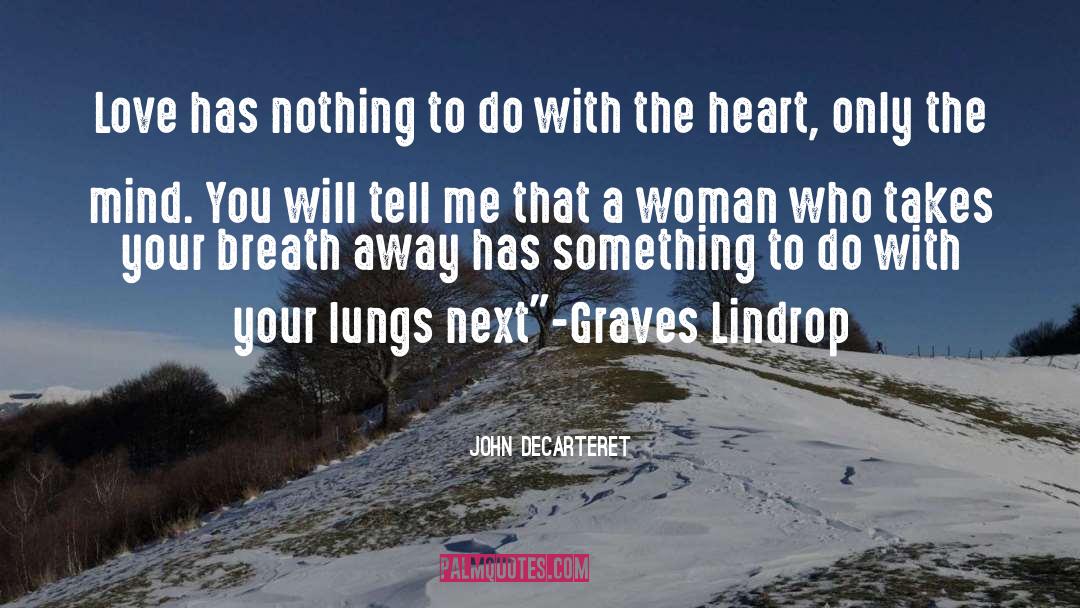 Breathtaking Love quotes by John Decarteret