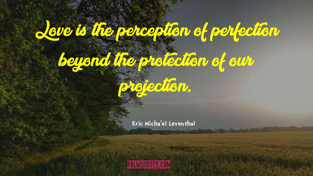 Breathtaking Love quotes by Eric Micha'el Leventhal
