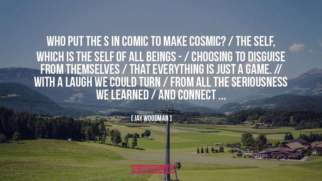 Breathtaking quotes by Jay Woodman