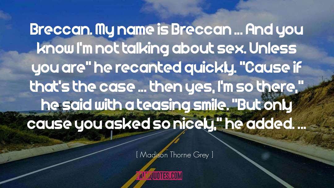 Breccan Bluebird quotes by Madison Thorne Grey