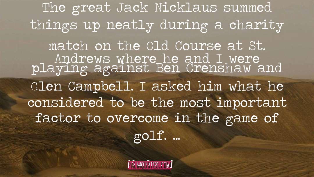 Brechtel Golf quotes by Sean Connery