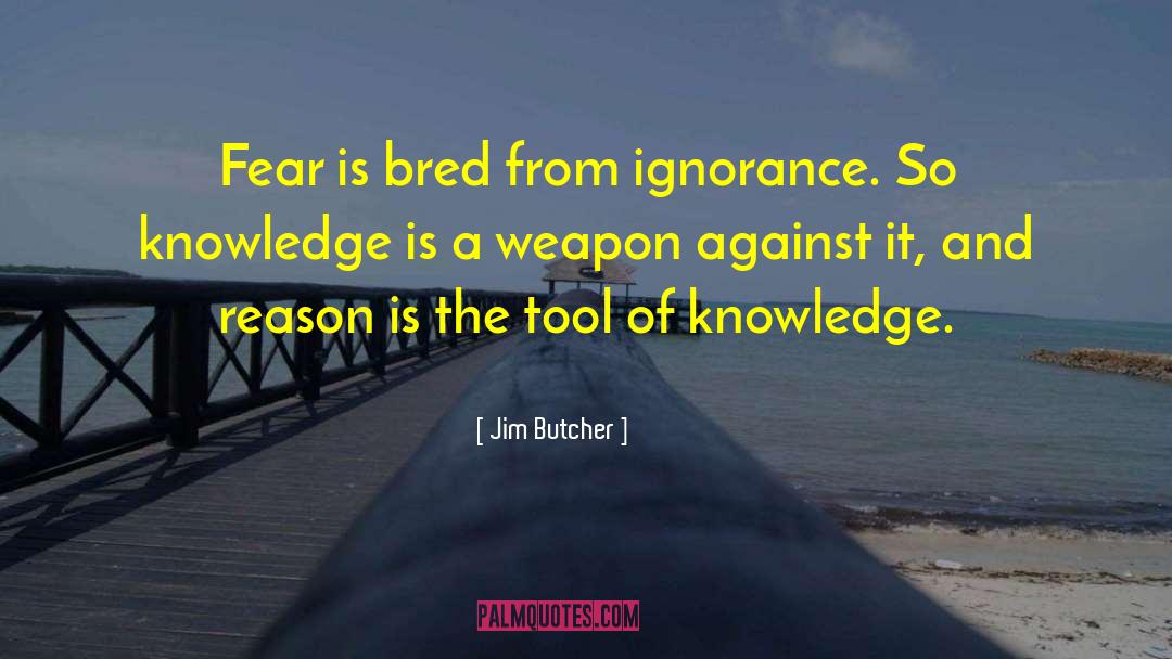 Bred quotes by Jim Butcher