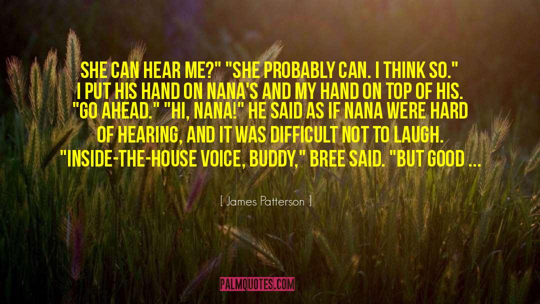 Bree Despain quotes by James Patterson