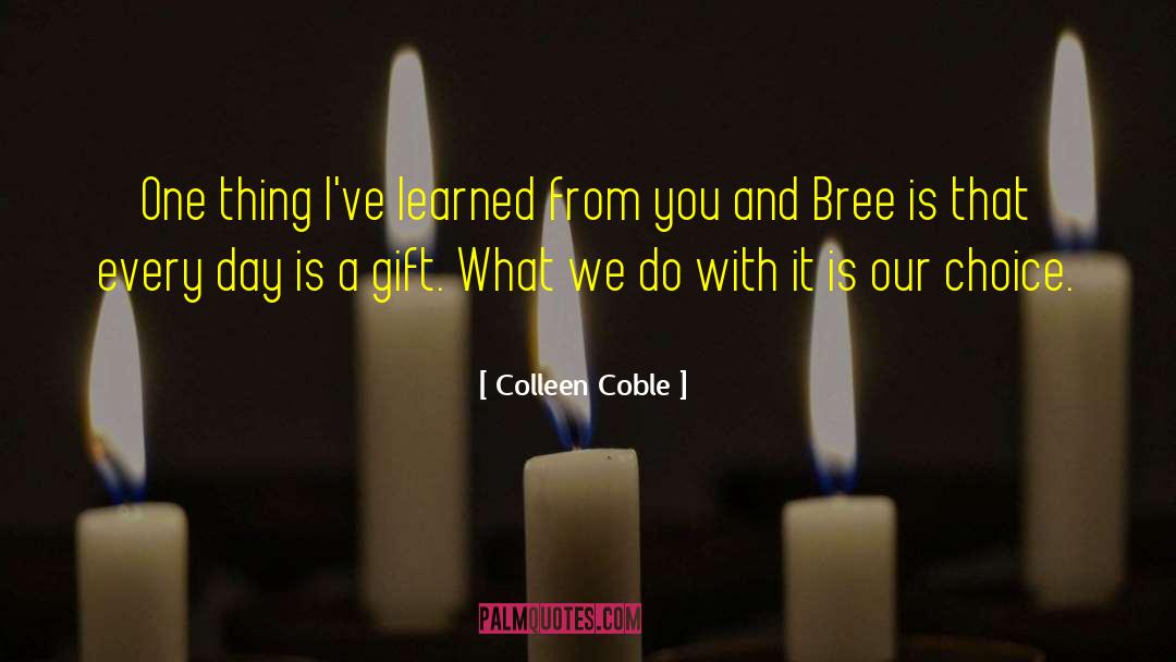 Bree quotes by Colleen Coble