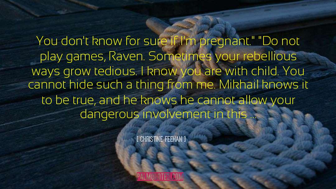 Breeched Pregnant quotes by Christine Feehan