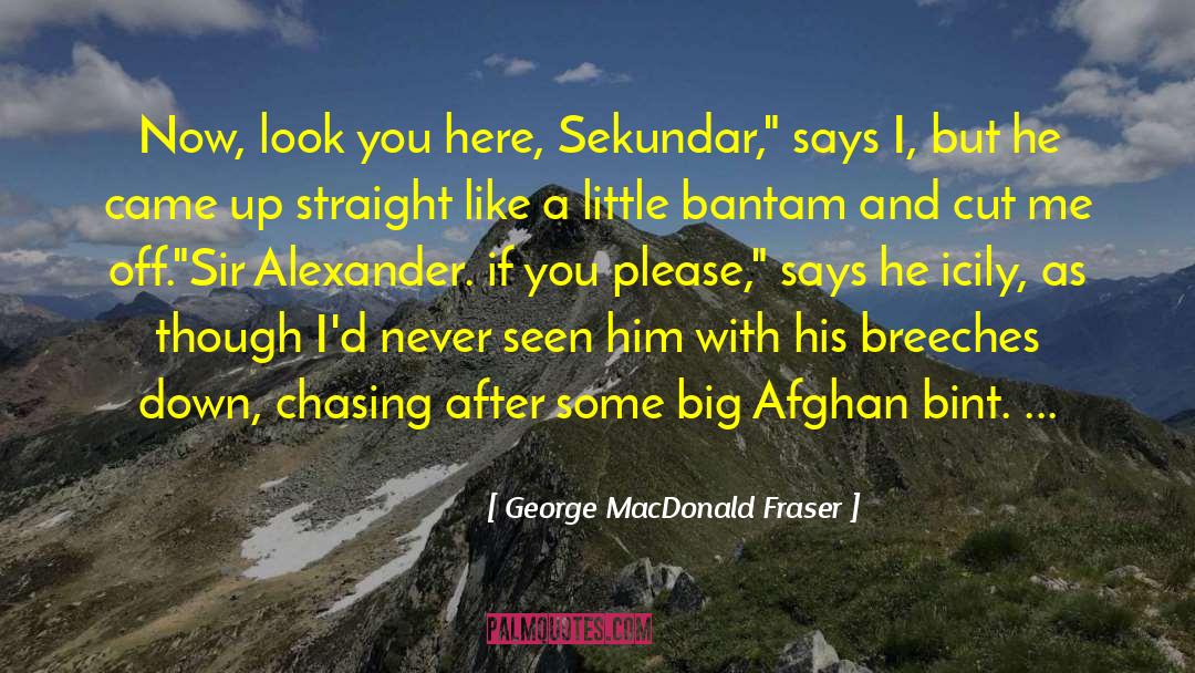 Breeches quotes by George MacDonald Fraser