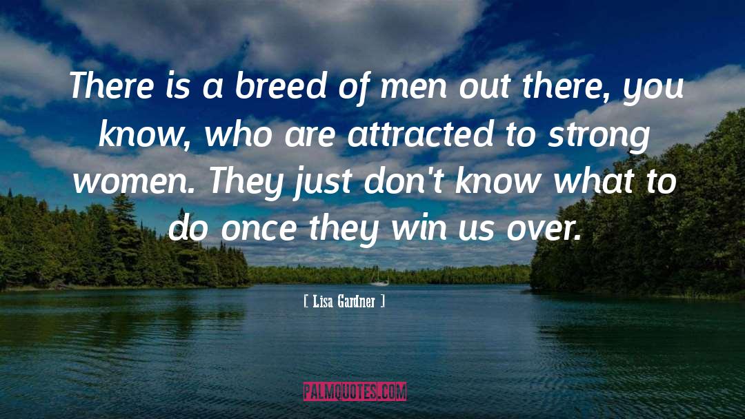 Breed Bans quotes by Lisa Gardner