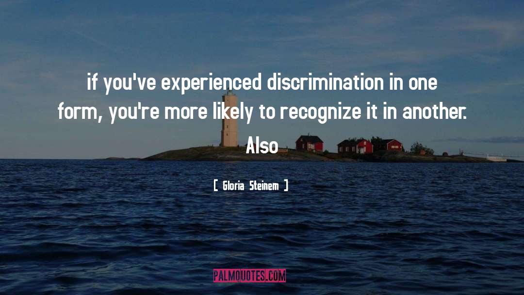 Breed Discrimination quotes by Gloria Steinem
