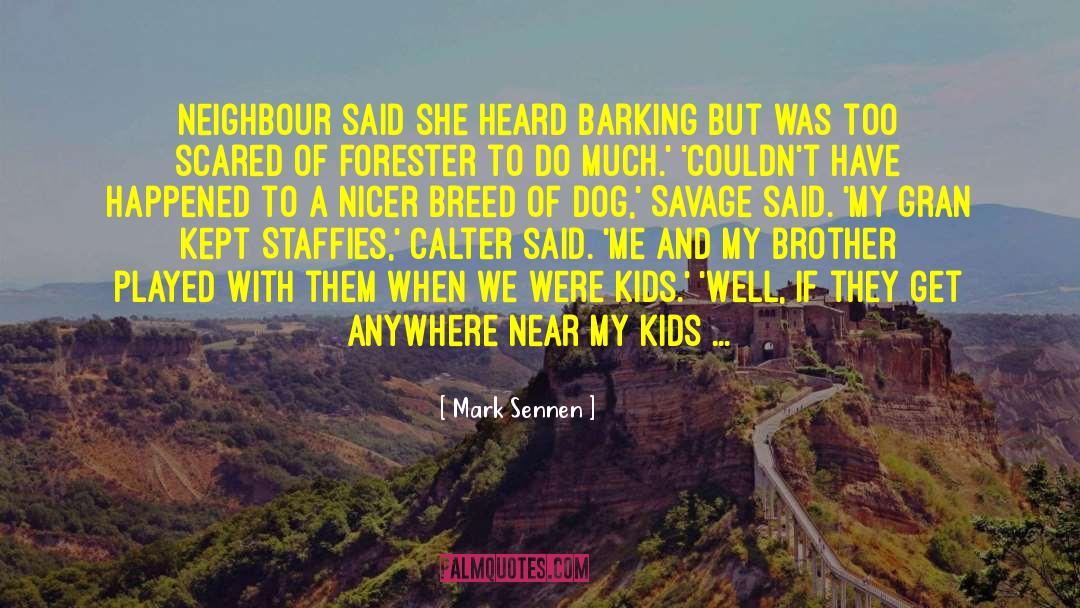 Breed S quotes by Mark Sennen