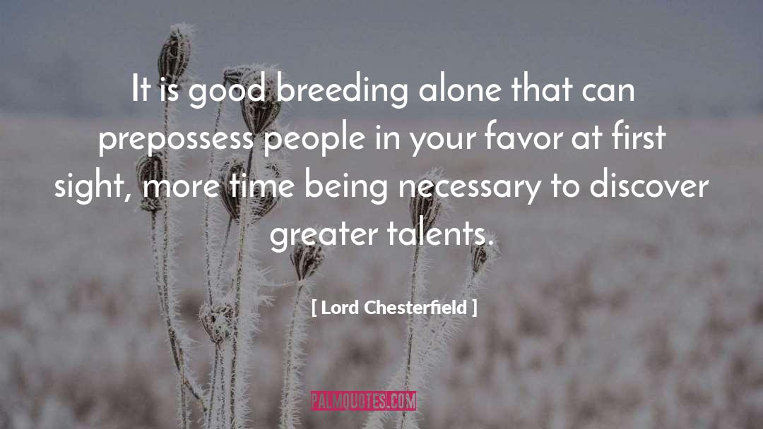 Breeding quotes by Lord Chesterfield