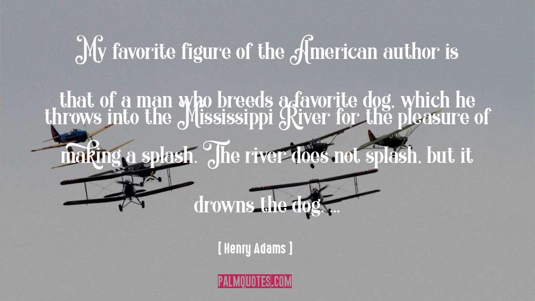 Breeds quotes by Henry Adams