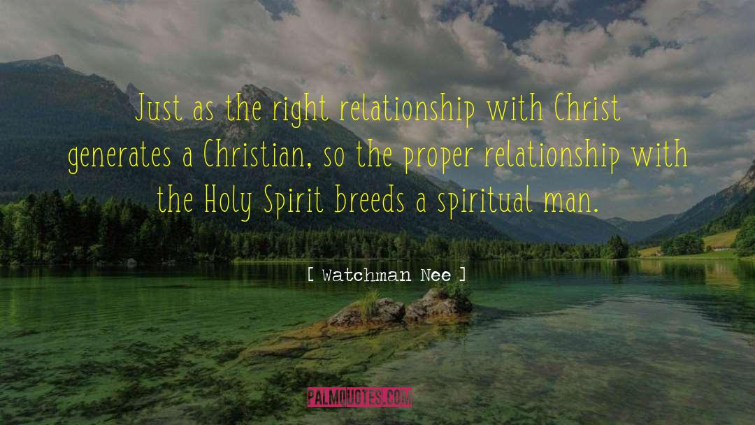 Breeds quotes by Watchman Nee