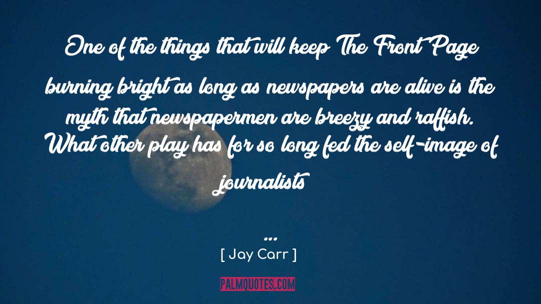 Breezy quotes by Jay Carr