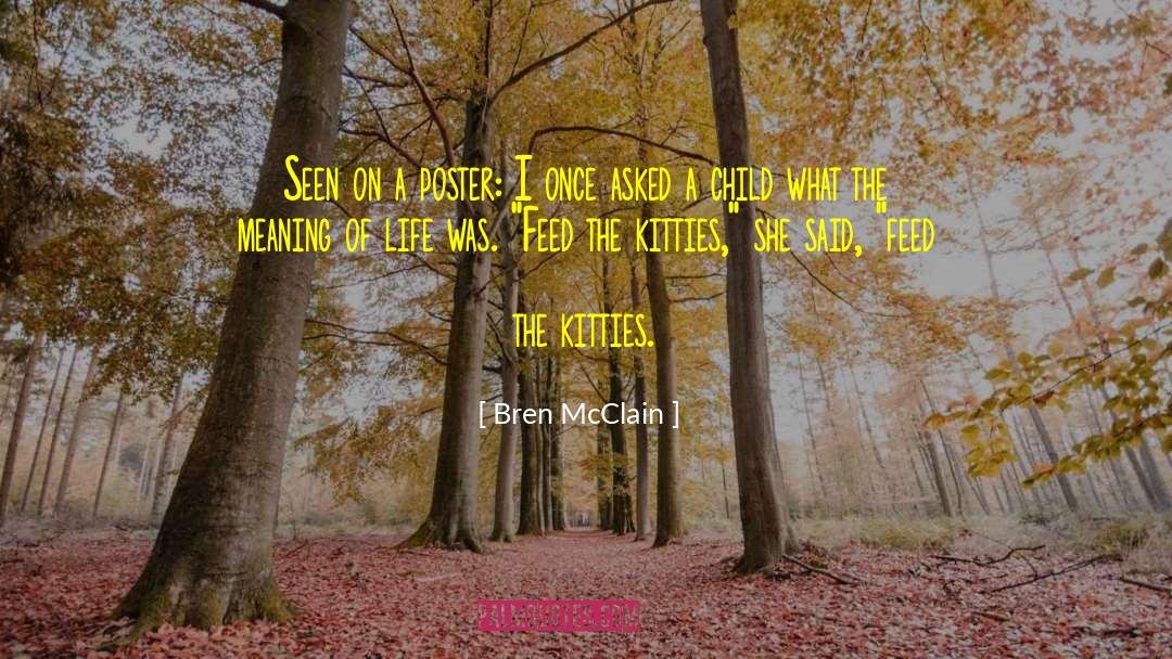 Bren quotes by Bren McClain