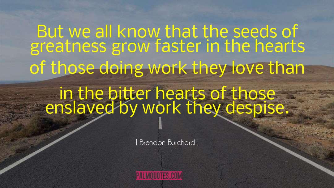 Brendon Burchard quotes by Brendon Burchard