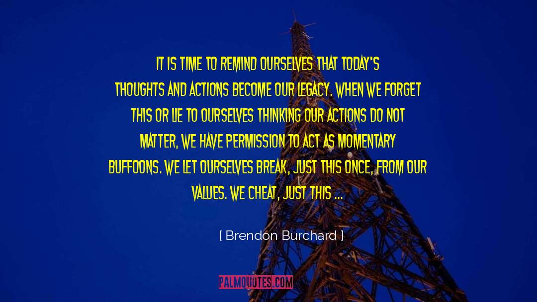 Brendon Burchard quotes by Brendon Burchard