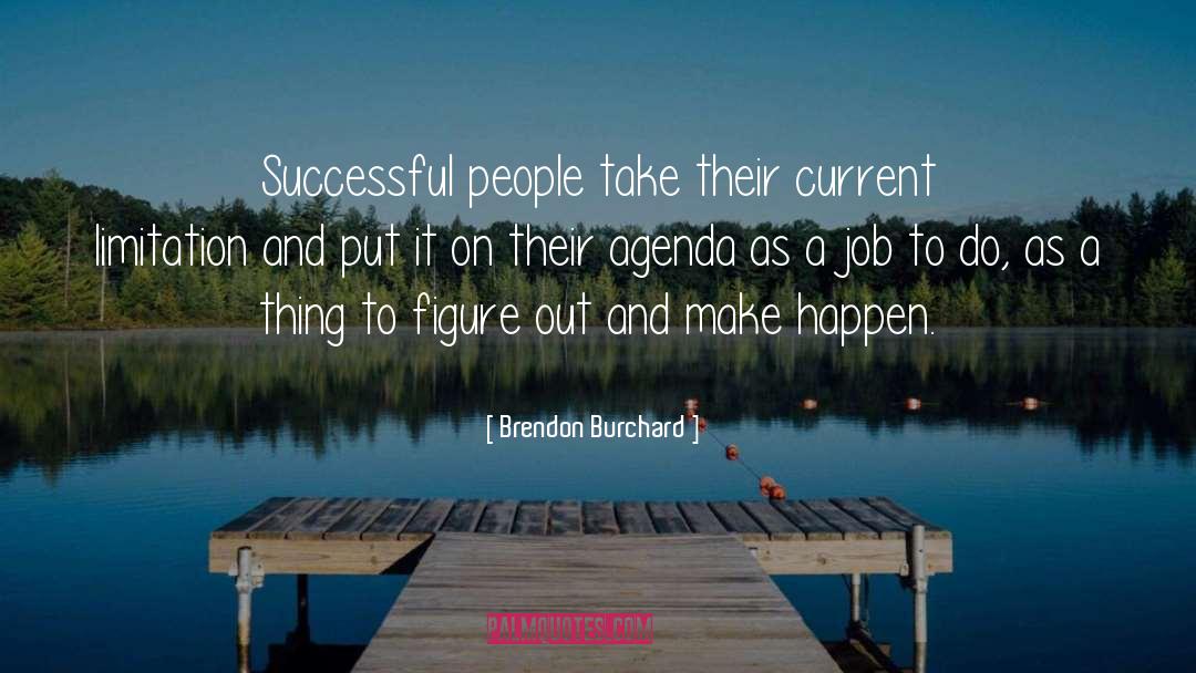 Brendon quotes by Brendon Burchard