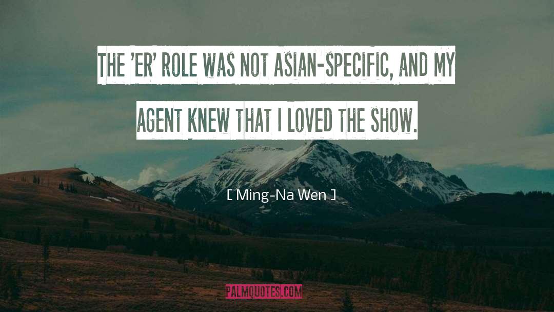 Brener Na quotes by Ming-Na Wen