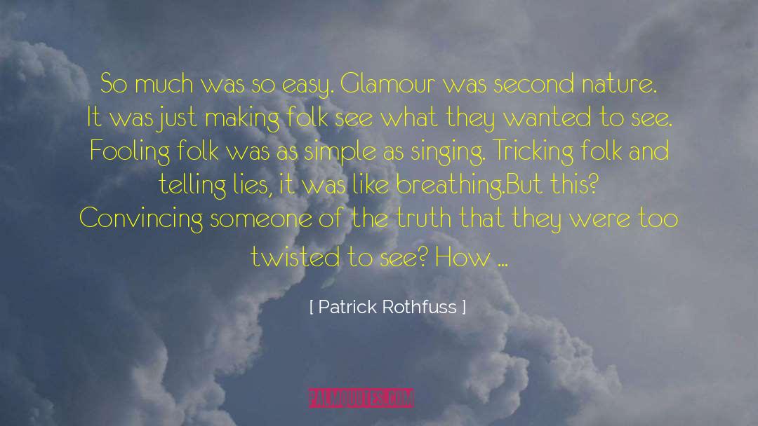 Brenley Glamour quotes by Patrick Rothfuss