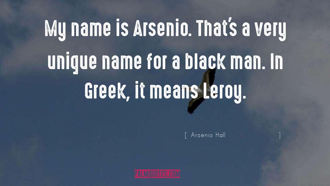 Brent Leroy quotes by Arsenio Hall